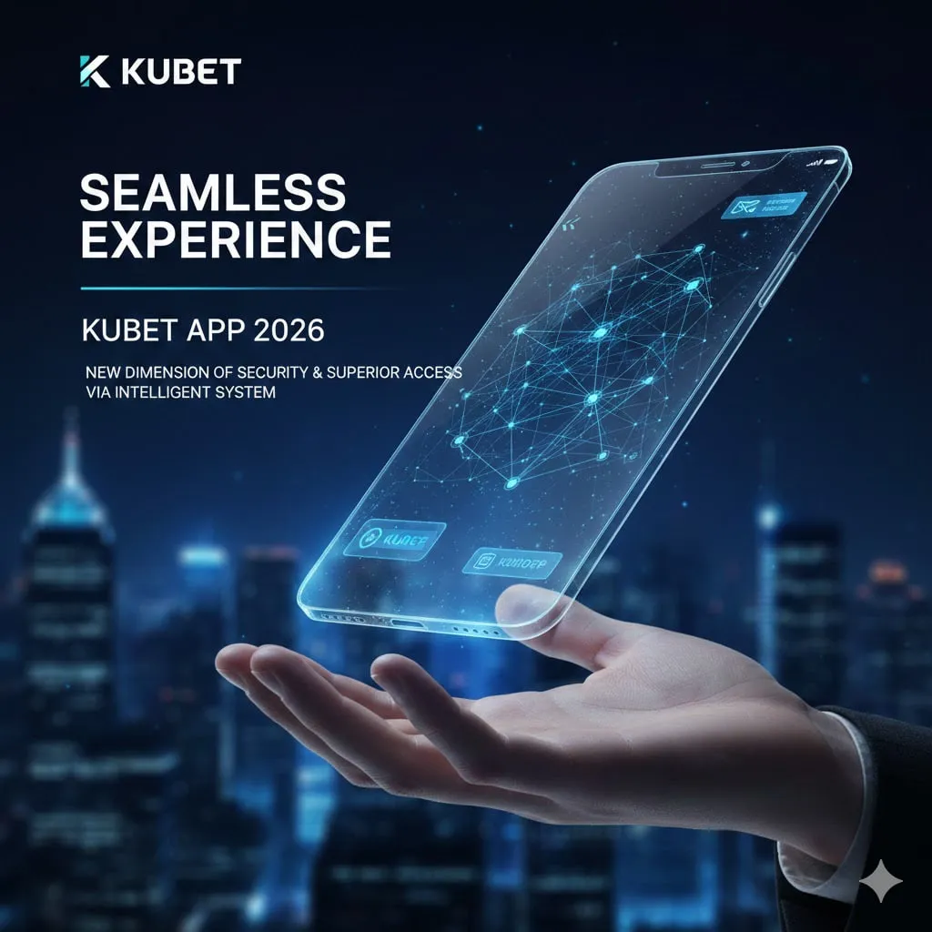 เจาะลึก แอพkubet: มาตรฐานใหม่ของประสบการณ์ไร้รอยต่อ